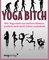 Yoga Bitch